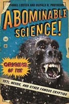 Daniel Loxton, Daniel Prothero Loxton, Donald R. Prothero, Prothero Donald R., Michael Shermer - Abominable Science!