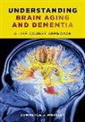 Lawrence Whalley, Lawrence J. Whalley, Whalley Lawrence J. - Understanding Brain Aging and Dementia