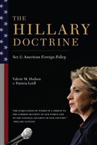Valerie Hudson, Valerie (Texas A&amp;M University) Hudson, Valerie M. Hudson, Valerie M. Leidl Hudson, Patricia Leidl, Leidl Patricia - The Hillary Doctrine