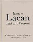 Alain Badiou, Alain Roudinesco Badiou, Elisabeth Roudinesco - Jacques Lacan, Past and Present