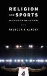 Rebecca Alpert, Rebecca T. Alpert, Rebeccat. Alpert, Rebecca Alpert - Religion and Sports