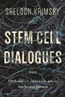 Sheldon Krimsky, Krimsky Sheldon - Stem Cell Dialogues