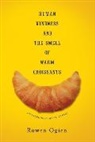 Ruwen Ogien, Ogien Ruwen - Human Kindness and the Smell of Warm Croissants
