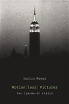 Justin Remes, Justin (Iowa State University) Remes, Remes Justin, Justin Remeselnik - Motion(less) Pictures
