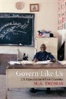 M. A. Thomas, M. A. Thomas, Melissa Annette Thomas, Thomas M. A. - Govern Like Us