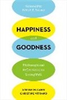 Steven M. Cahn, Steven M. Vitrano Cahn, Cahn Steven M., Christine Vitrano, Vitrano Christine - Happiness and Goodness