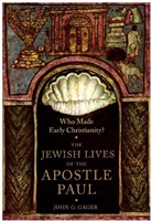 John Gager, John G. Gager, Jr. Gager, John Gager Jr, Jr. John Gager - Who Made Early Christianity?
