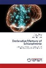 Richa Priyamvada, Rupes Ranjan, Rupesh Ranjan, Prabh Shukla, Prabha Shukla - Declarative Memory of Schizophrenia