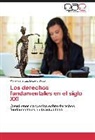 María de la Luz Lozano Gago - Los derechos fundamentales en el siglo XXI