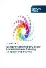 Yongqing Wang - Computer-Assisted EFL Essay Local Coherence Tutoring