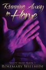 Rosemary Willhide - Running Away to Home