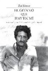 Ted Simon - El gitano que hay en mí : en busca de la juventud, de la verdad y de mi padre