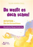 Silvia M. Engl, Silvia Maria Engl - Du weißt es doch schon!
