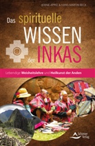 Jenni Appel, Jennie Appel, Jennie/Beck Appel, Hans- Martin Beck, Hans-Martin Beck - Das spirituelle Wissen der Inkas