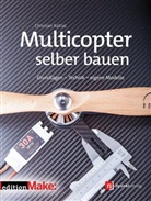 Christian Rattat - Multicopter selber bauen