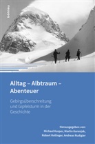 Michael Herausgegeben von Kasper, Michae Kasper, Michael Kasper, Marti Korenjak, Martin Korenjak, Robert Rollinger... - Alltag - Albtraum - Abenteuer