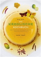 Birgit Weidt - Das kreolische Kochbuch