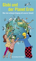 Daniel Müller, Liz Sutter, Daniel Müller - Globi und der Planet Erde
