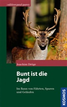 Joachim Dröge - Bunt ist die Jagd