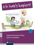 Andrea Ruhlig - Ich hab's kapiert! - Typische Deutsch-Fehler sicher vermeiden