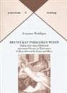 Erasmus Weddigen - Des Vulkan Paralleles Wesen