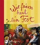 Claudia Peters, Sieger Köder, Siege Köder, Sieger Köder, Claudia Peters - Wir feiern heut ein Fest