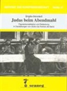 Brigitte Monstadt - Judas beim Abendmahl