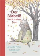 Jutta Bauer, Annett Pehnt, Annette Pehnt, Jutta Bauer - Der Bärbeiß - Herrlich miese Tage