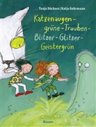 Tanj Dückers, Tanja Dückers, Katja Gehrmann - Katzenaugen-grüne-Trauben-Blitzer-Glitzer-Geistergrün