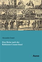 Alexander Ermel - Eine Reise nach der Robinson-Crusoe-Insel