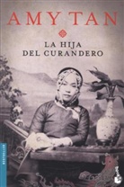Amy Tan - La Hija Del Curandero