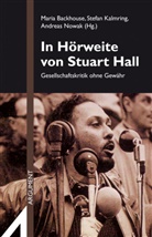 Maria Backhouse, Stefa Kalmring, Stefan Kalmring, J Niggemann, Janek Niggemann, Janek Niggemann u a... - In Hörweite von Stuart Hall
