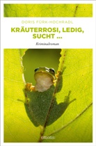 Doris Fürk-Hochradl - Kräuterrosi, ledig, sucht...