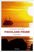 Corinna Kastner - Fischland-Feuer