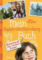 Ute Friesen - Mein Baden-Württemberg-Buch