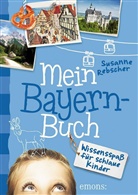 Susanne Rebscher - Mein Bayern-Buch