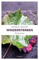 Andreas Wagner - Winzersterben