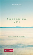 Wilhelm Bruners - Niemandsland Gott