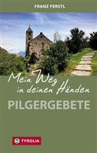 Franz Ferstl - Mein Weg in deinen Händen