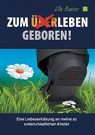 Ela Beater - Zum (Über)Leben geboren