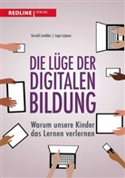 Ingo Leipner, Geral Lembke, Gerald Lembke - Die Lüge der digitalen Bildung