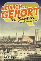 Neulich gehört in Bayern