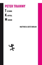 Peter Trawny - Technik.Kapital.Medium