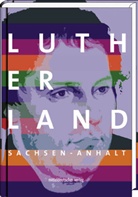 Konra Breitenborn, Konrad Breitenborn, Gerhar Feige, Gerhard Feige, Franz Kadell, Franz u Kadell... - Lutherland Sachsen-Anhalt