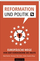 Herman Otto Solms, Maik Reichel, Hermann O Solms, Hermann O. Solms, Stefan Zowislo - Reformation und Politik