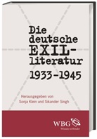 Susanna Brogi, Ralph Schock, Moritz Wagner, Klein, Sonja Klein, Klein (Dr. phil.)... - Die deutsche Exilliteratur 1933 bis 1945