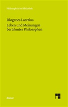 Laertius Diogenes, Diogenes Laertius, Günter Zekl, Günter Zekl, Klau Reich, Klaus Reich... - Leben und Meinungen berühmter Philosophen