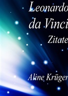 Aline Krüger - Leonardo da Vinci Zitate