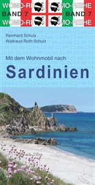 Waltraud Roth-Schulz, Reinhar Schulz, Reinhard Schulz, WOMO - Mit dem Wohnmobil nach Sardinien