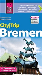 Izabell Gawin, Izabella Gawin, Dieter Schulze, Klau Werner, Klaus Werner - Reise Know-How CityTrip Bremen